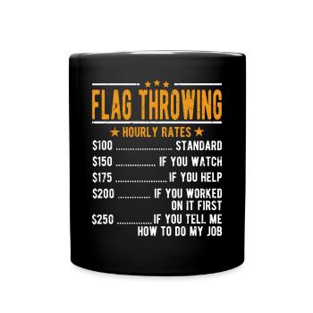 Flag throwing hourly wage - Full Colour Mug - black - Front