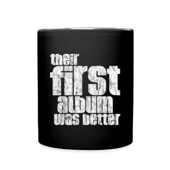 Their First Album Was Better 3 - Tasse einfarbig - Schwarz - Vorne