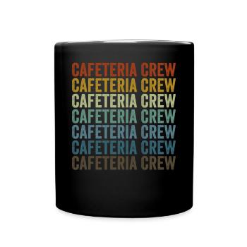 Cafeteria Crew Mittagessen Dame - Tasse einfarbig - Schwarz - Vorne