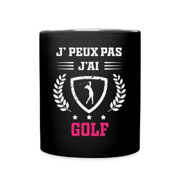 Je peux pas j'ai golf femme - Mug uni - noir - Devant