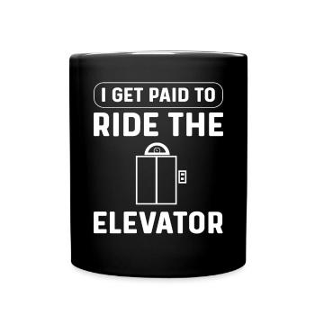 Je suis payé pour le trajet en ascenseur. - Mug uni - noir - Devant