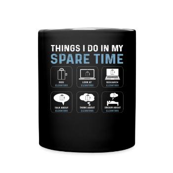 Things I do in my spare time. - Full Colour Mug - black - Front
