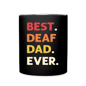 Le meilleur père sourd de tous les temps. Asl - Mug uni - noir - Devant