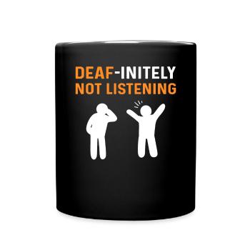 Décidément pas écouter. Langage de signalisation manuelle Asl - Mug uni - noir - Devant