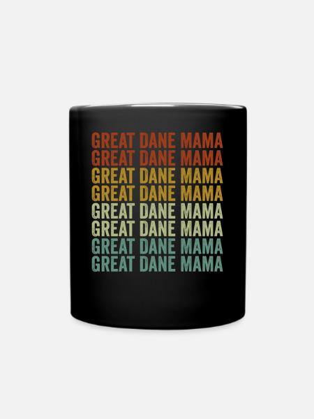 Deutsche Dogge Mama Deutsche Dogge Hundeliebhaber - Tasse einfarbig - Schwarz
