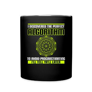 Discovered Perfect Algorithm Avoid Procrastinating - Full Colour Mug - black - Front