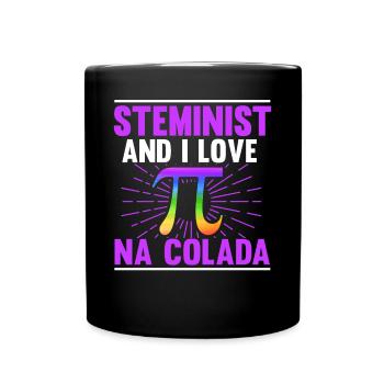 Steminist And I Love Pina Colada - Full Colour Mug - black - Front