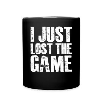 I Just Lost The Game 11 - Full Colour Mug - black - Front