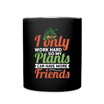Funny plant saying for you a plant - Full Colour Mug - black - Front