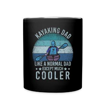 Kayaking Dad Like A Normal Dad Except More Cooler - Full Colour Mug - black - Front