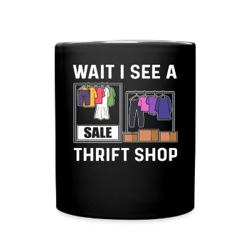 Wait, I see a thrift store. - Full Colour Mug - black - Front