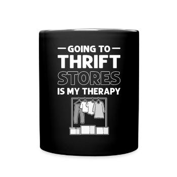 Going to thrift stores is my therapy. - Full Colour Mug - black - Front