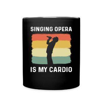 Die Gesang Oper Ist Mein Cardio. Chor Theater - Tasse einfarbig - Schwarz - Vorne