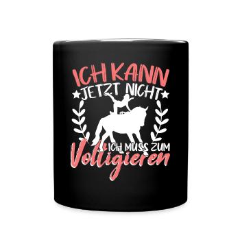 Voltigieren Ich kann jetzt nicht Pferdesport - Tasse einfarbig - Schwarz - Vorne