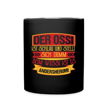 Ostdeutschland Ossi Ostdeutscher - Tasse einfarbig - Schwarz - Vorne