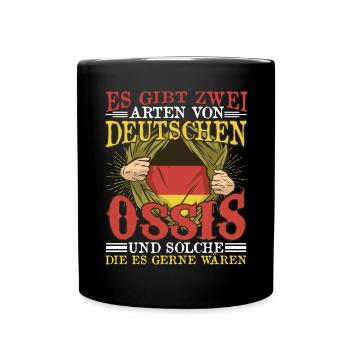 Ossi Ostdeutscher Es gibt zwei Arten von Deutschen - Tasse einfarbig - Schwarz - Vorne