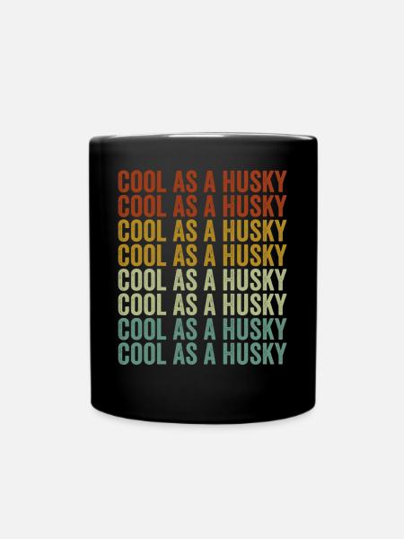 Cool As A Husky Siberian Husky Hund Hundeliebhaber - Tasse einfarbig - Schwarz