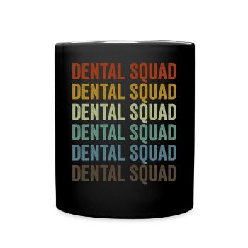 Dental Squad Dentist Orthodontist Student - Full Colour Mug - black - Front