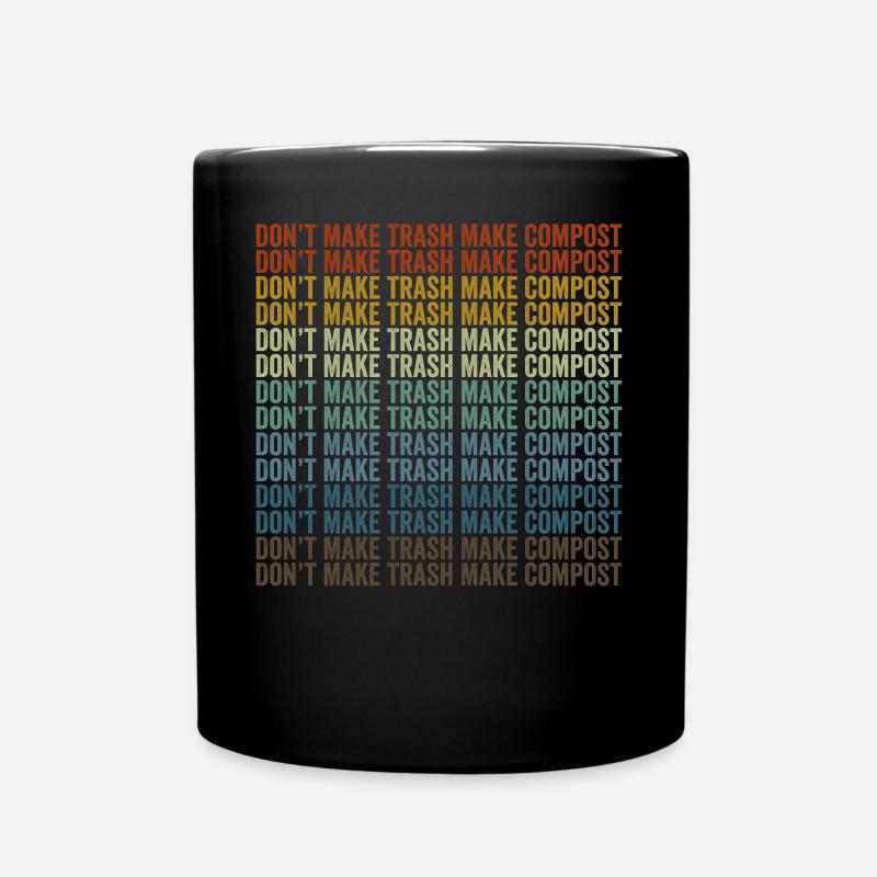 Ne faites pas de déchets, faites du compost, faites du compost - Mug uni - noir