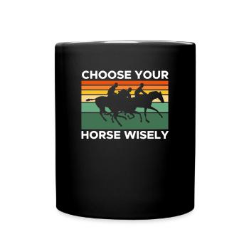Choisissez judicieusement votre cheval - Mug uni - noir - Devant