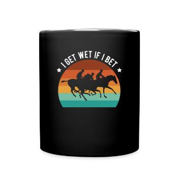 Je me mouille si je parie cadeau de chemise - Mug uni - noir - Devant