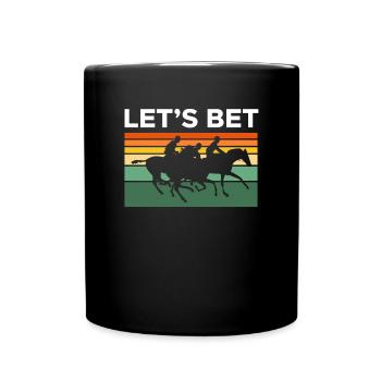 Let's Bet Shirt Gift Horse Racing - Full Colour Mug - black - Front