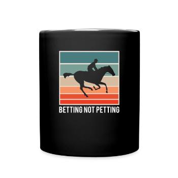 Betting No Petting Shirt - Full Colour Mug - black - Front