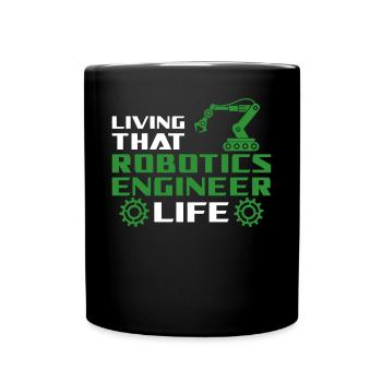 Ingénieur en robotique robotique vivant - Mug uni - noir - Devant