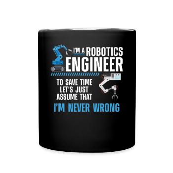 Ingénieur en robotique robotique Je suis un - Mug uni - noir - Devant