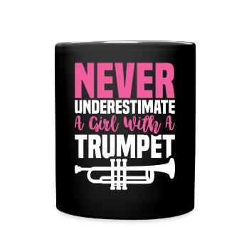 Funny Never Under Estimate A Girl With A Trumpet F - Full Colour Mug - black - Front