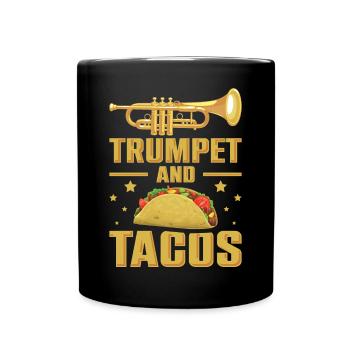 Funny Trumpet and Tacos For Trumpet Musician - Full Colour Mug - black - Front