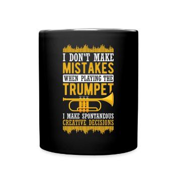 Je ne fais pas d’erreurs en jouant de la trompette, je ma - Mug uni - noir - Devant