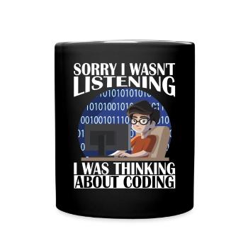 Sorry, I was thinking of coding - Full Colour Mug - black - Front