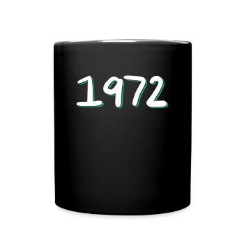 1972 Geburtstag - Tasse einfarbig - Schwarz - Vorne