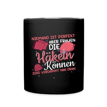 Häckeln Handarbeit Niemand ist perfekt - Tasse einfarbig - Schwarz - Vorne