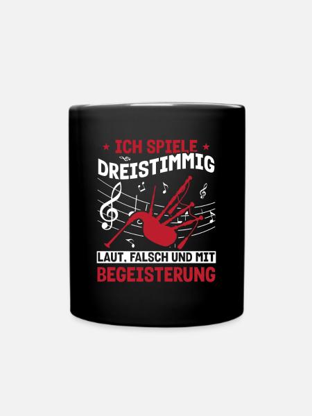 Dudelsack Dudelsackspieler Ich spiele Dreistimmig - Tasse einfarbig - Schwarz