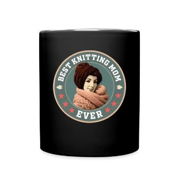 Sewing Knitting Crochet Mama Best Knitting Mom Ever - Full Colour Mug - black - Front