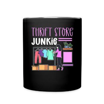 Thrift junkie. Second-hand shop. Frugal - Full Colour Mug - black - Front
