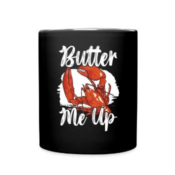 Butter Me Up Crawfish Eater Seafood Lobster Lover - Full Colour Mug - black - Front
