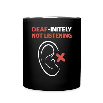 Décidément pas écouter. Langage de signalisation manuelle Asl - Mug uni - noir - Devant