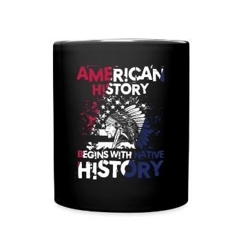 American History Begins With Native History - Tasse einfarbig - Schwarz - Vorne