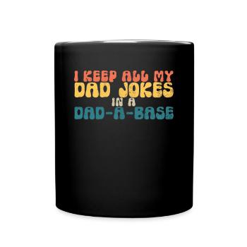 Ich behalte alle meine Vater-Witze in einem Papa-a - Tasse einfarbig - Schwarz - Vorne