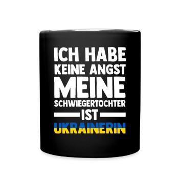 Ich habe keine Angst meine Schwiegertochter ist Uk - Tasse einfarbig - Schwarz - Vorne