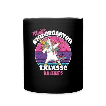 Tschüss Kindergarten erste Klasse ich komme - Tasse einfarbig - Schwarz - Vorne