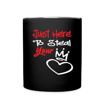 Just here to steal your Heart - Full Colour Mug - black - Front