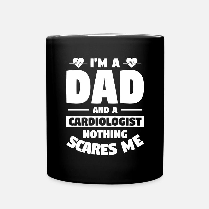 Ich bin ein Vater und ein Kardiologe Nichts macht mir Angst - Tasse einfarbig - Schwarz