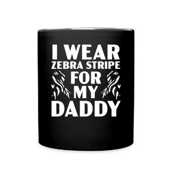 Ich trage Zebrastreifen für meinen Papa Karzinoidkrebs - Tasse einfarbig - Schwarz - Vorne