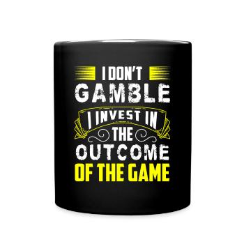 Je ne parie pas J’investis dans le résultat du jeu - Mug uni - noir - Devant
