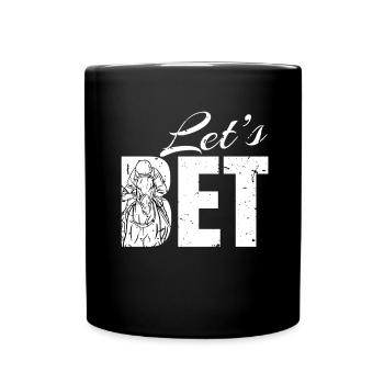 Let's Bet Shirt Gift Horse Racing - Full Colour Mug - black - Front