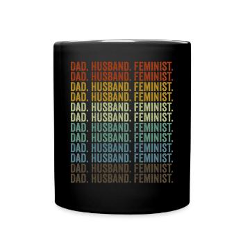 Père. Mari. Féministe. Féministe libérale - Mug uni - noir - Devant